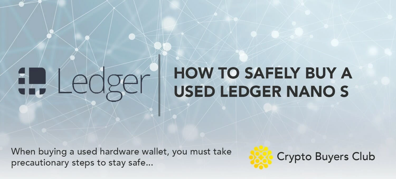 Read more about the article How to Safely Buy a Used Ledger Nano S
