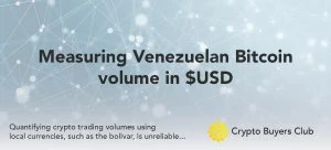 Read more about the article Measuring Venezuelan Bitcoin volume in USD