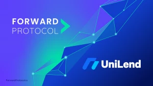 Read more about the article DeFi Platform Forward Protocol and UniLend Announce Collaboration